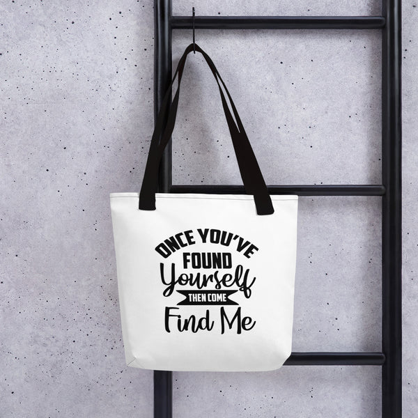 Once You've Found Yourself Tote Bag