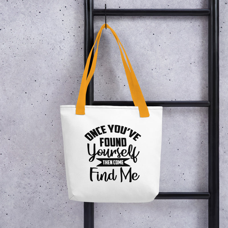 Once You've Found Yourself Tote Bag
