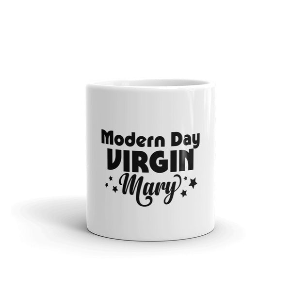 Modern Day Virgin Mary Mug