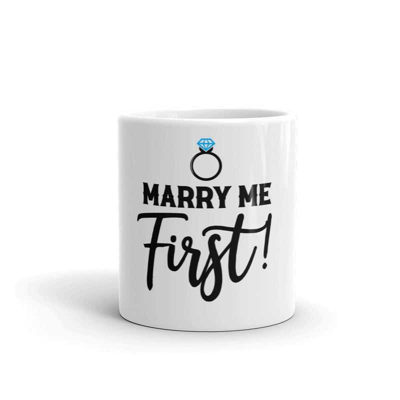 Marry Me First Mug